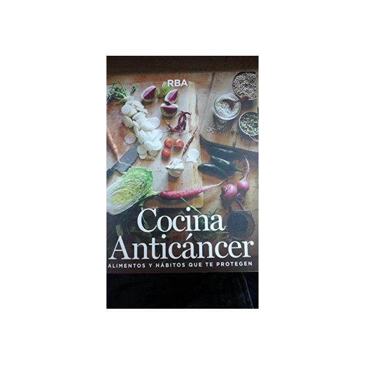 Cocina anticáncer: Alimentos y habitos que te protegen